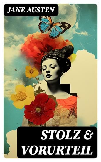 Stolz & Vorurteil - Der beliebteste Liebesroman aller Zeiten - cover