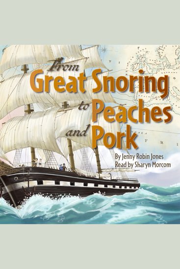 From Great Snoring to Peaches and Pork - cover