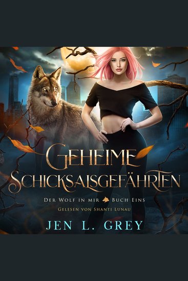 Geheime Schicksalsgefährten - Der Wolf in mir 1 - Fantasy Hörbuch - cover