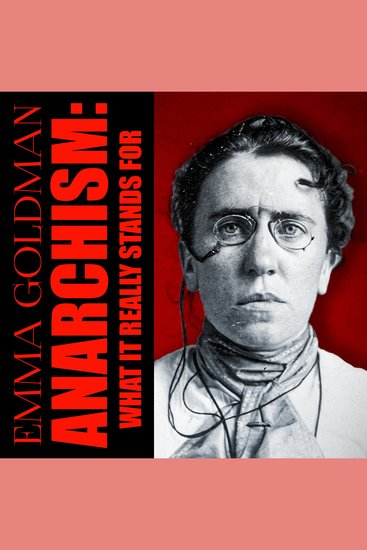 Anarchism: What It Really Stands For - cover