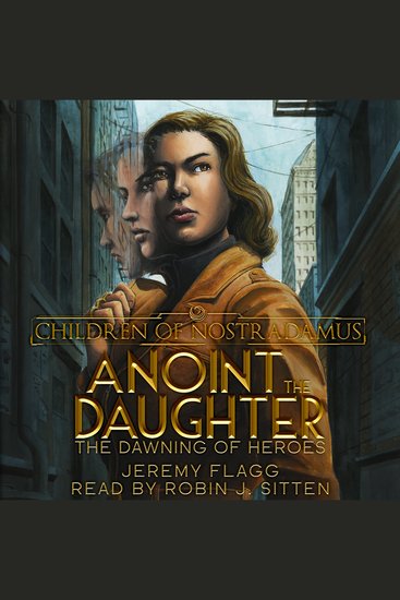 Anoint the Daughter - An Alternative History Urban Fantasy Series - cover