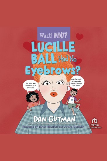 Lucille Ball Had No Eyebrows? - Wait! What? - cover