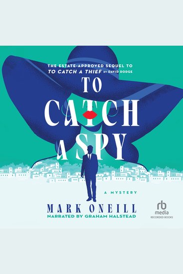 To Catch a Spy - A Mystery - cover