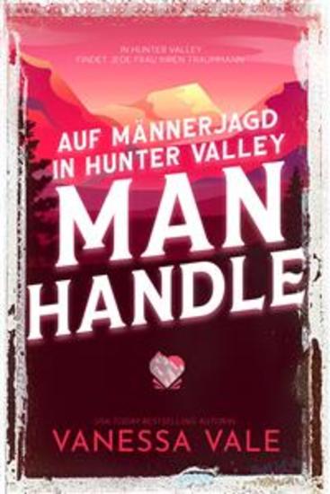 Auf Männerjagd in Hunter Valley: Man Handle - cover