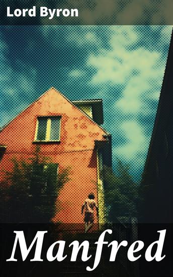 Manfred - Ein dramatisches Gedicht Ein Horror Klassiker der englischen Romantik - cover