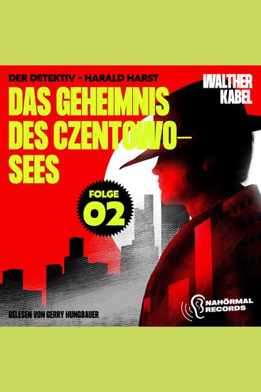 Das Geheimnis des Czentowo-Sees (Der Detektiv-Harald Harst Folge 2) - cover