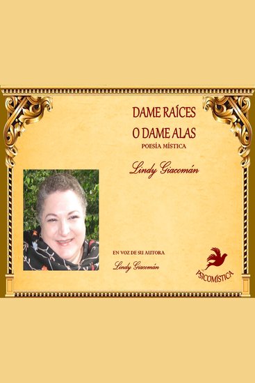 Dame raíces o dame alas - poesía mística - cover