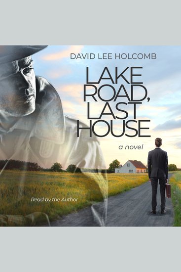 Lake Road Last House - A Novel - cover