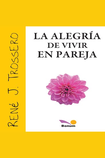 La alegría de vivir en pareja - Elegirse todos los días - cover