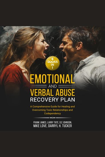 Emotional and Verbal Abuse Recovery Plan - (6 Books in 1) A Comprehensive Guide for Healing and Overcoming Toxic Relationships and Codependency - cover