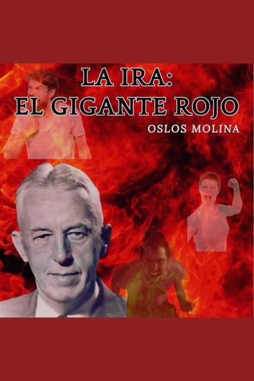 La Ira: El Gigante Rojo - Experiencias AA - cover