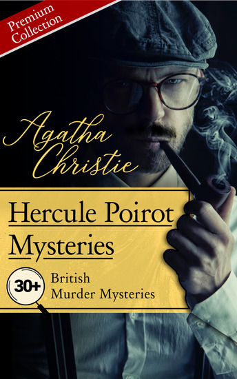 Hercule Poirot Mysteries - 30+ British Murder Mysteries - cover