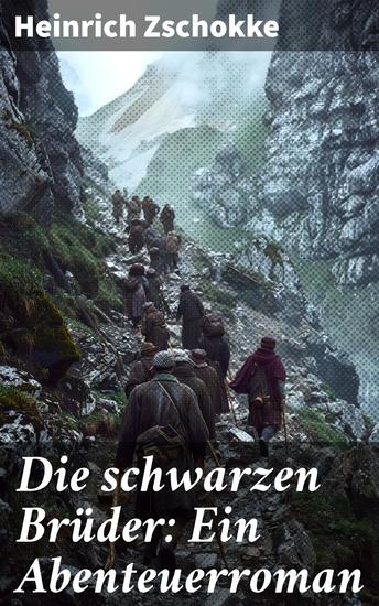 Die schwarzen Brüder: Ein Abenteuerroman - Alle 5 Bände - cover