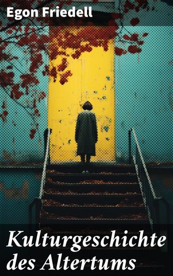 Kulturgeschichte des Altertums - Kulturgeschichte Ägyptens und des alten Orients + Kulturgeschichte Griechenlands - cover