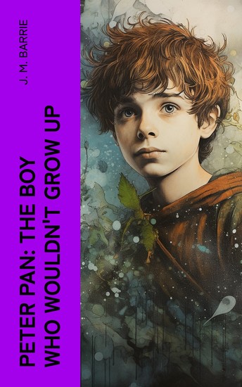 Peter Pan: The Boy Who Wouldn't Grow Up - cover