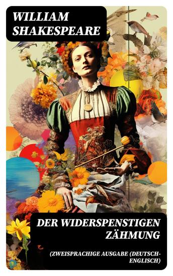 Der Widerspenstigen Zähmung (Zweisprachige Ausgabe (Deutsch-Englisch) - The Taming Of The Shrew - cover