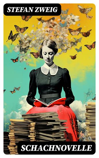 Schachnovelle - Ein Meisterwerk der Literatur: Stefan Zweigs letztes und zugleich bekanntestes Werk - cover