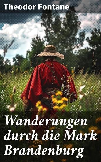 Wanderungen durch die Mark Brandenburg - Alle 5 Bände - cover