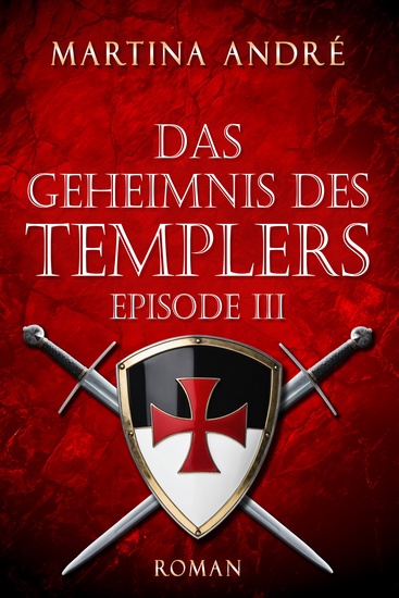 Das Geheimnis des Templers - Episode III: Die Templer (Gero von Breydenbach 1) - cover