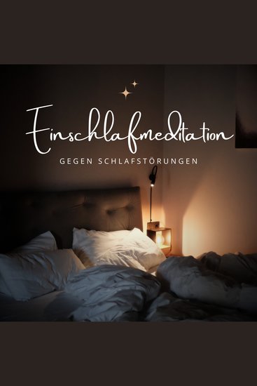 Einschlafmeditation gegen Schlafstörungen - cover