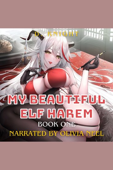 My Beautiful Elf Harem - Action Adventure Ecchi Fantasy Isekai LitRPG Smut Book 1 - cover