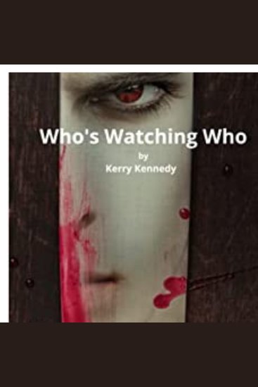 Who's Watching Who - Grippingpsychologicalthriller - cover