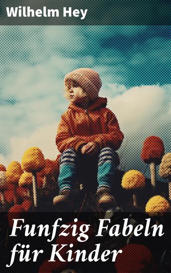 Funfzig Fabeln für Kinder - Illustrierte Tiergeschichten in Versen - cover