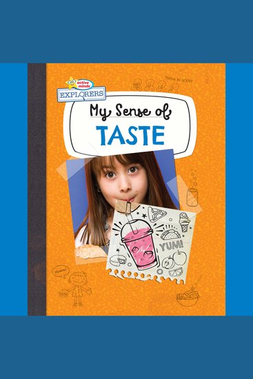 Active Minds Explorers My Sense of Taste - cover
