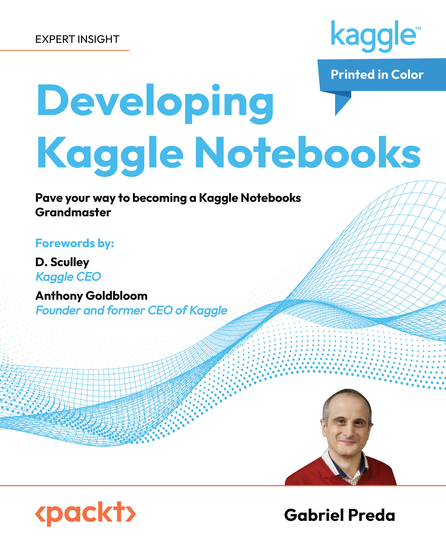 Developing Kaggle Notebooks - Pave your way to becoming a Kaggle Notebooks Grandmaster - cover