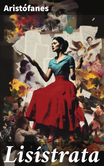 Lisístrata - Lisístrata: Una comedia griega de poder mujeres y guerra - cover