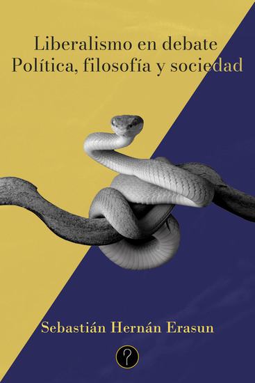 Liberalismo en debate - Política filosofía y sociedad - cover