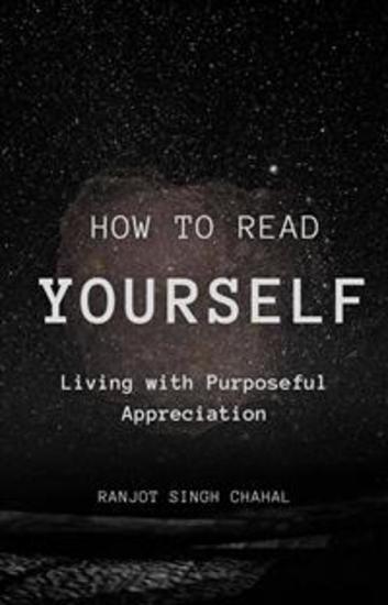 How to Read YourSelf: Living with Purposeful Appreciation - cover