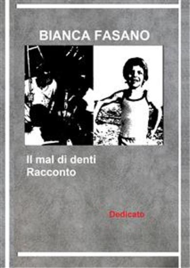 Il mal di denti Racconto - Dedicato - cover