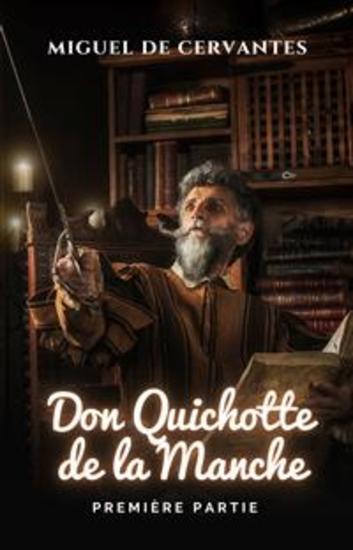 L'ingénieux Chevalier Don Quichotte De La Manche - Première Partie - cover