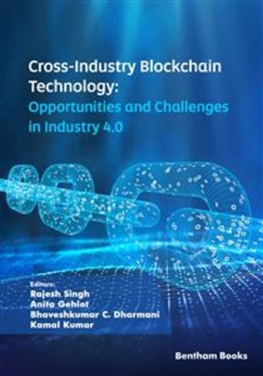 Cross-Industry Blockchain Technology: Opportunities and Challenges in Industry 40 - cover