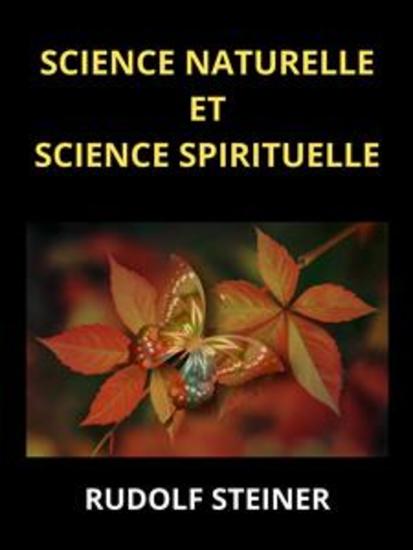 Science naturelle et science spirituelle (Traduit) - cover