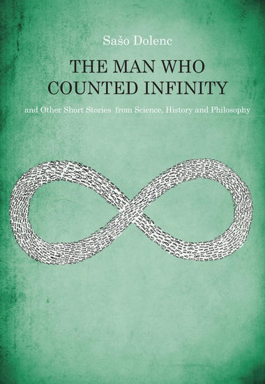 The Man Who Counted Infinity and Other Short Stories from Science History and Philosophy - cover