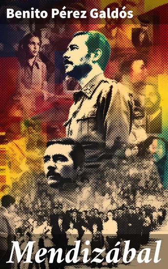 Mendizábal - Intriga política y traiciones en la España del siglo XIX - cover