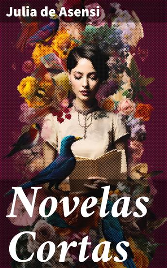 Novelas Cortas - Explorando realismo y sociedad en novela corta del siglo XIX - cover