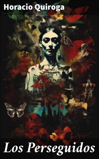 Los Perseguidos - Explorando las sombras de la psique humana - cover