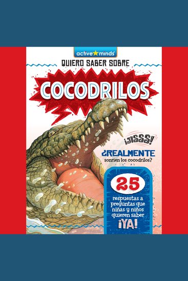 Quiero Saber Sobre Cocodrilos (Crocodiles) - cover