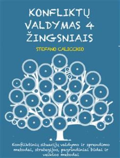 Konfliktų valdymas 4 žingsniais - Konfliktinių situacijų valdymo ir sprendimo metodai strategijos pagrindiniai būdai ir veiklos metodai - cover