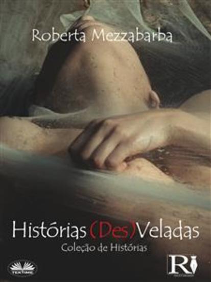 Histórias (Des)Veladas - Coleção De Histórias - cover