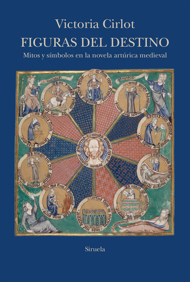 Figuras del destino - Mitos y símbolos en la novela artúrica medieval - cover