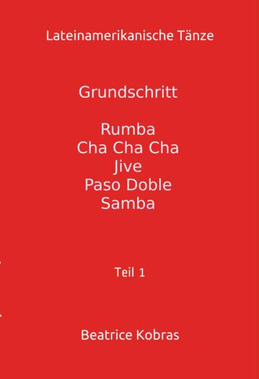 Lateinamerikanische Tänze - Grundschritt - Teil 1 - cover