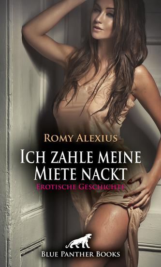 Ich zahle meine Miete nackt | Erotische Geschichte - Ex sind sich beide einig - cover