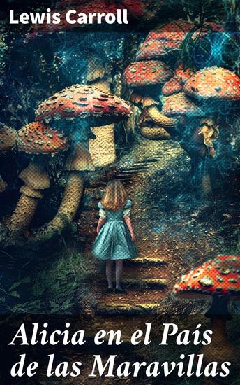 Alicia en el País de las Maravillas - Clásicos de la literatura - cover