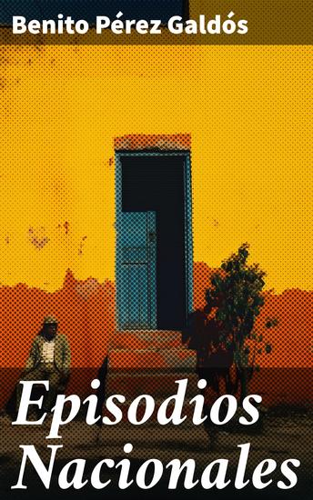 Episodios Nacionales - Clásicos de la literatura - cover