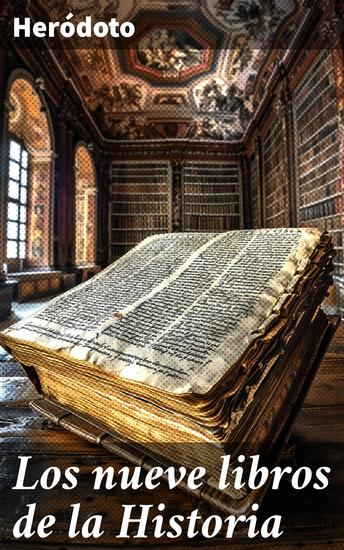 Los nueve libros de la Historia - Clásicos de la literatura - cover