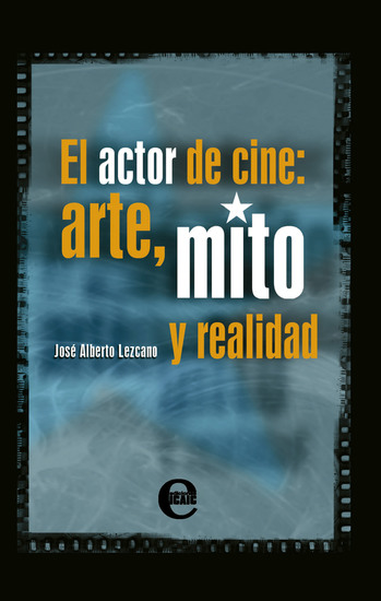 El actor de cine - Arte mito y realidad - cover